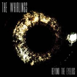 The Whirlings : Beyond the Eyelids